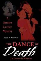 The Dance of Death (La Danza de Muerta):A Sandra Lerner Mystery