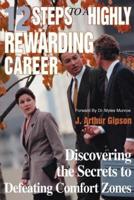 12 Steps to a Highly Rewarding Career:Discovering the Secrets to Defeating Comfort Zones
