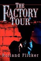 The Factory Tour