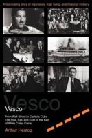 Vesco:From Wall Street to Castro's Cuba