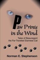 Paw Prints in the Wind:Tales of Beauregard the Far-Traveled Siamese Cat