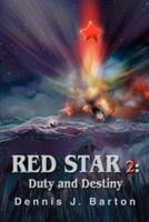 Red Star 2: Duty and Destiny