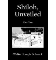 Shiloh, Unveiled