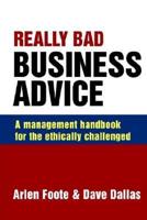 Really Bad Business Advice