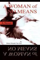 A Woman of No Means:A Novel