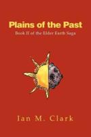 Plains of the Past:Book II of the Elder Earth Saga