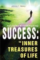 Success: The Inner Treasures of Life