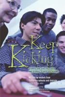 Keep Kicking, Volume 1:Stories that Give You a Kick and Stories to Keep You Kicking