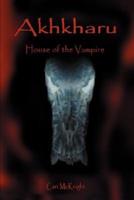 Akhkharu:House of the Vampire