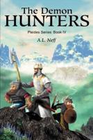 The Demon Hunters:Pleides Series: Book IV