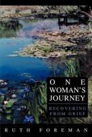 One Woman's Journey:Recovering from Grief