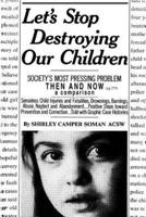 Let's Stop Destroying Our Children:Society's Most Pressing Problem Then and Now