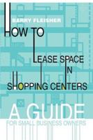 How to Lease Space in Shopping Centers:A Guide for Small Business Owners