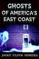 Ghosts of America's East Coast