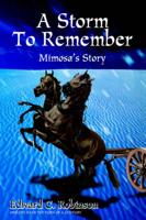 Storm to Remember:mimosa's Story