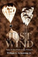 Just Wind:Tales Of Two Pilots Under Pressure