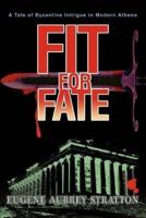 Fit for Fate: A Tale of Byzantine Intrigue in Modern Athens