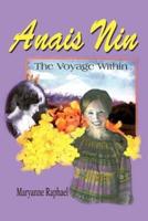 Anais Nin:The Voyage Within