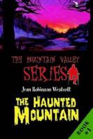 The Haunted Mountain:The Mountain Valley Series