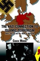 The Nazi Connection to Islamic Terrorism:Adolf Hitler and Haj Amin Al-Husseini
