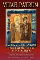 Vitae Patrum:The Life Of Abba Antony