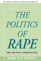 The Politics of Rape:The Victim's Perspective