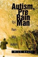 Autism, Pre Rain Man:Pre Rain Man Autism