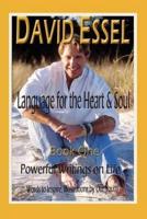 Language for the Heart and Soul:Book One<br>Powerful Writings on Life
