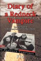Diary of a Redneck Vampire: The True Story of a Rock and Roll Girl in a Boy's World