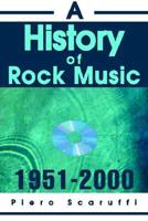A History of Rock Music, 1951-2000