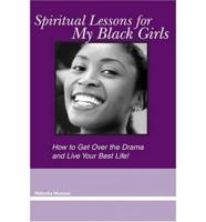 Spiritual Lessons for My Black Girls