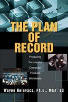 The Plan of Record:Producing Successful Computer Products Worldwide