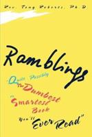 Ramblings:"Quite Possibly The Dumbest or Smartest Book You'll Ever Read"