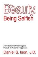 Beauty of Being Selfish