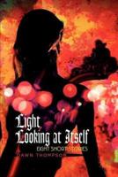 Light Looking at Itself:Eight Short Stories