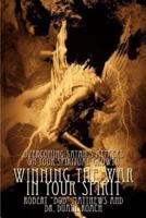 Winning The War In Your Spirit:Overcoming Satan's Attacks On Your Spiritual Growth