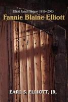 Fannie Blaine Elliott:Elliott Family History 1816-2003