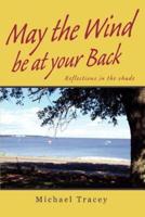 May the Wind be at your Back:Reflections in the shade