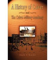 History of Culver and the Culver Military Academy