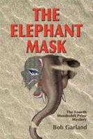 The Elephant Mask:The Fourth Humboldt Prior Mystery
