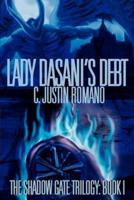 Lady Dasani's Debt:The Shadow Gate Trilogy: Book I