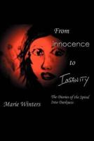 From Innocence to Insanity:The Diaries of the Spiral into Darkness