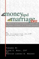 Money and Marriage Two:A Narrative Guide to Financial, Estate, and Retirement Planning in a Second Marriage