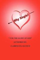 Why Single?:"For the Glory of God"