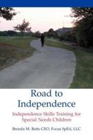 Road to Independence: Independence Skills Training for Special Needs Children