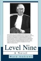 Level Nine:A Novel