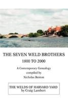 The Seven Weld Brothers:1800 TO 2000