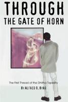 Through the Gate of Horn:The First Thread of the Dhitha Tapestry