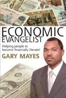 Economic Evangelist:Helping people to become financially literate!
