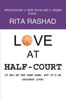 Love at Half-Court: It May Be the Same Game, But It's No Ordinary Love!
